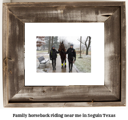 family horseback riding near me in Seguin, Texas